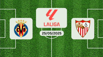 Villarreal vs Sevilla 4:2 (25/05/2025)