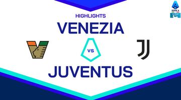 Venezia vs Juventus 2:3 (25/05/2025)